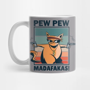 Vintage Funny Cat Pew Pew Madafakas Gift Idea Mug